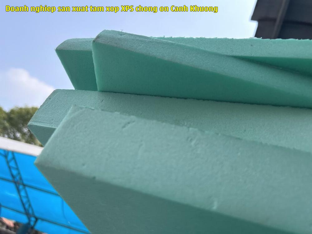 Doanh nghiệp sản xuất tấm xốp XPS chống ồn Cảnh Khương