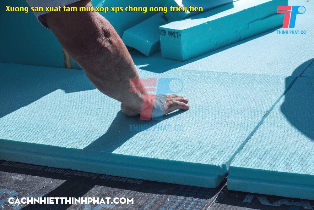 xuong san xuat tam mut xop xps chong nong trieu tien
