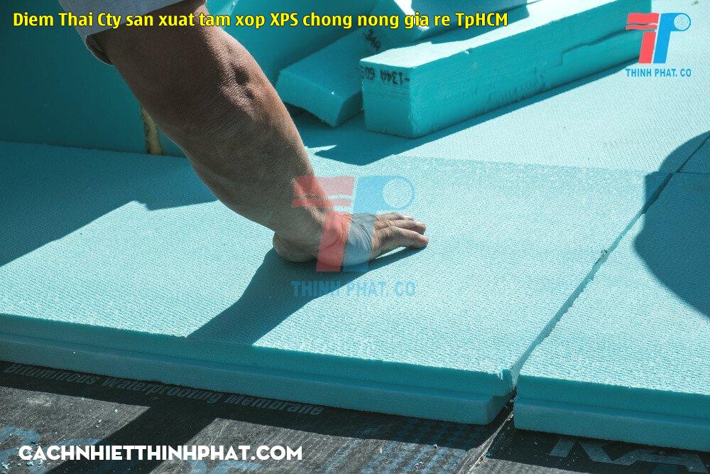 Diễm Thái - Cty sản xuất tấm xốp XPS chống nóng giá rẻ TpHCM