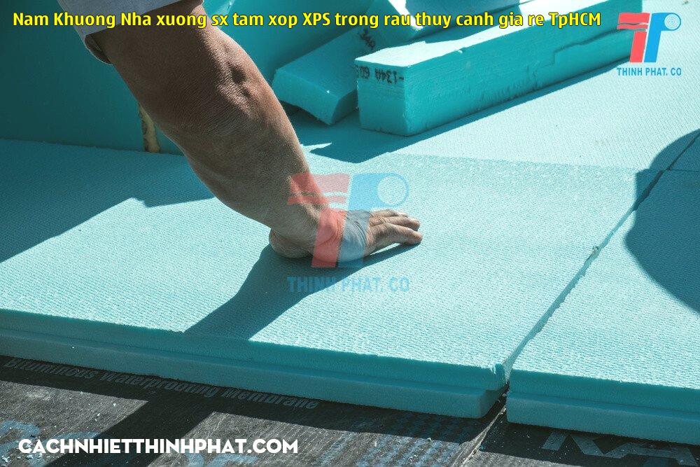 Nam Khương - Nhà xưởng sx tấm xốp XPS trồng rau thủy canh giá rẻ TpHCM