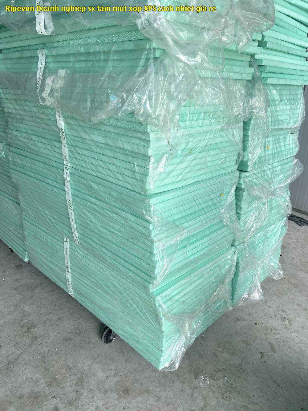 Ripevun - Doanh nghiệp sx tấm mút xốp XPS cách nhiệt giá rẻ