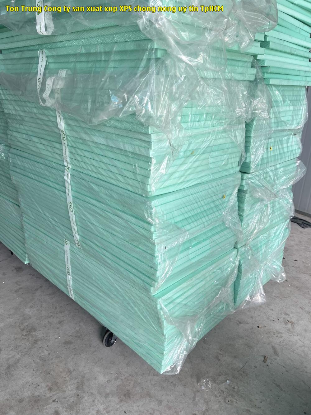 Tôn Trung - Công ty sản xuất xốp XPS chống nóng uy tín TpHCM