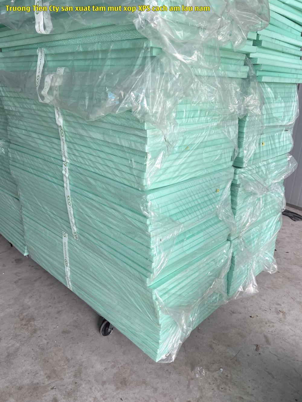 Trương Tiến - Cty sản xuất tấm mút xốp XPS cách âm lâu năm