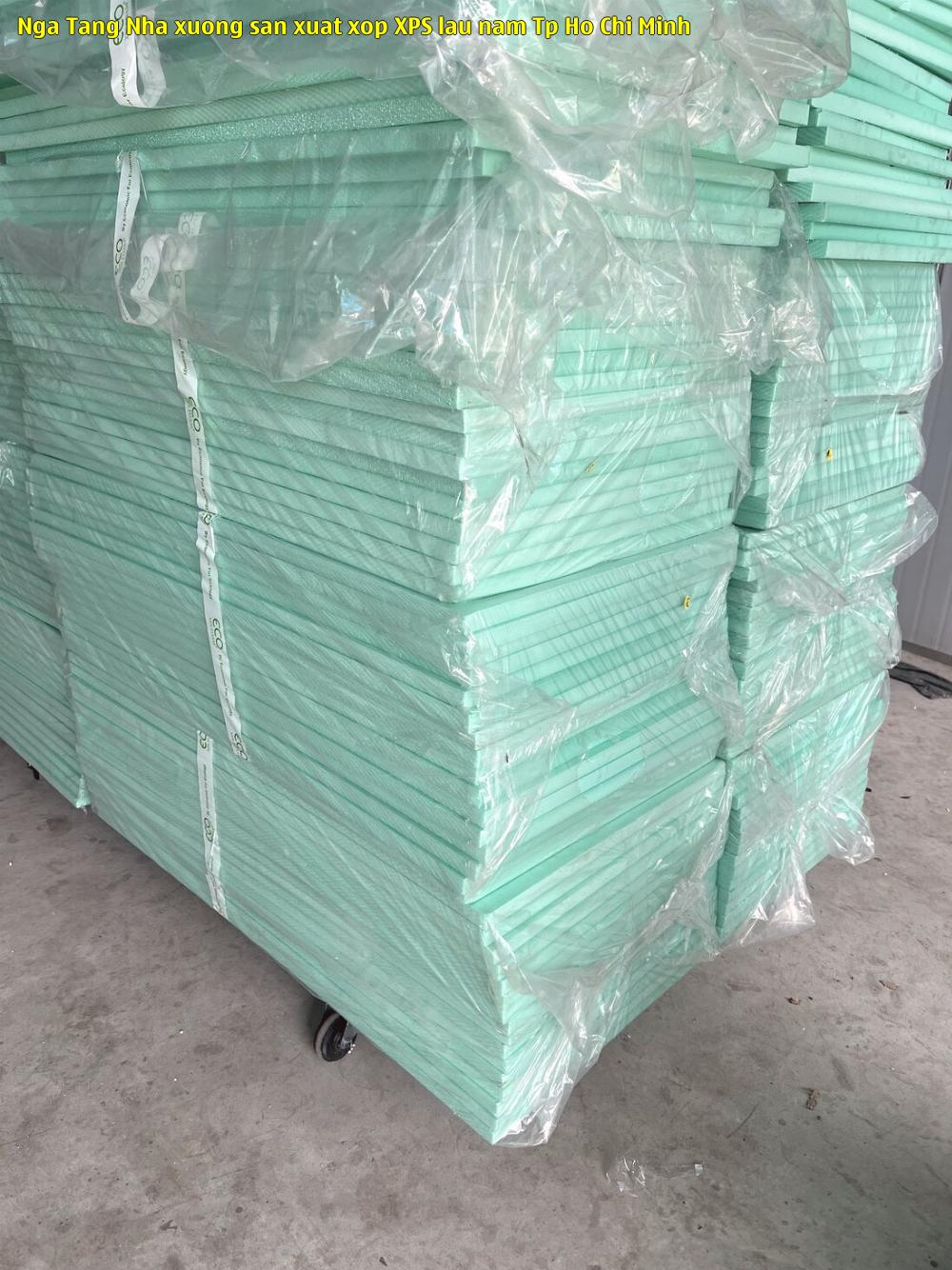 Nga Tăng - Nhà xưởng sản xuất xốp XPS lâu năm Tp Hồ Chí Minh