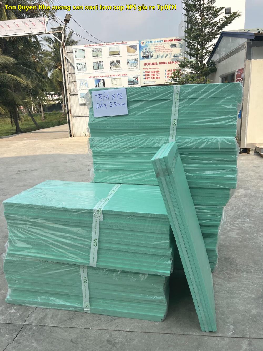 Tôn Quyền - Nhà xưởng sản xuất tấm xốp XPS giá rẻ TpHCM