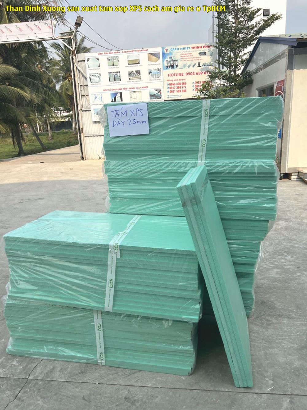 Thân Đình - Xưởng sản xuất tấm xốp XPS cách âm giá rẻ ở TpHCM