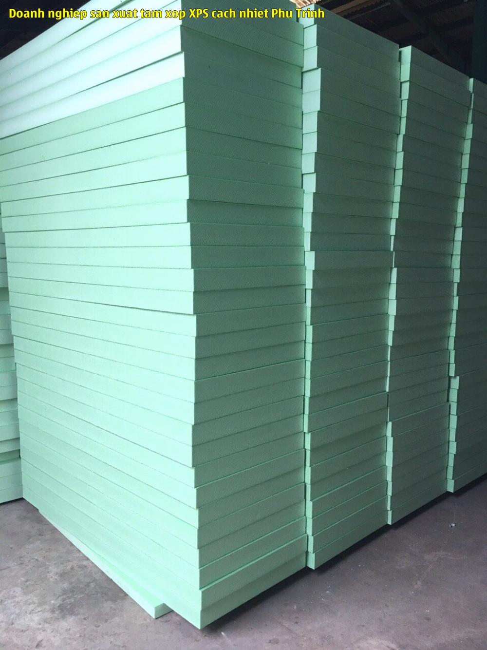 Doanh nghiệp sản xuất tấm xốp XPS cách nhiệt Phú Trịnh
