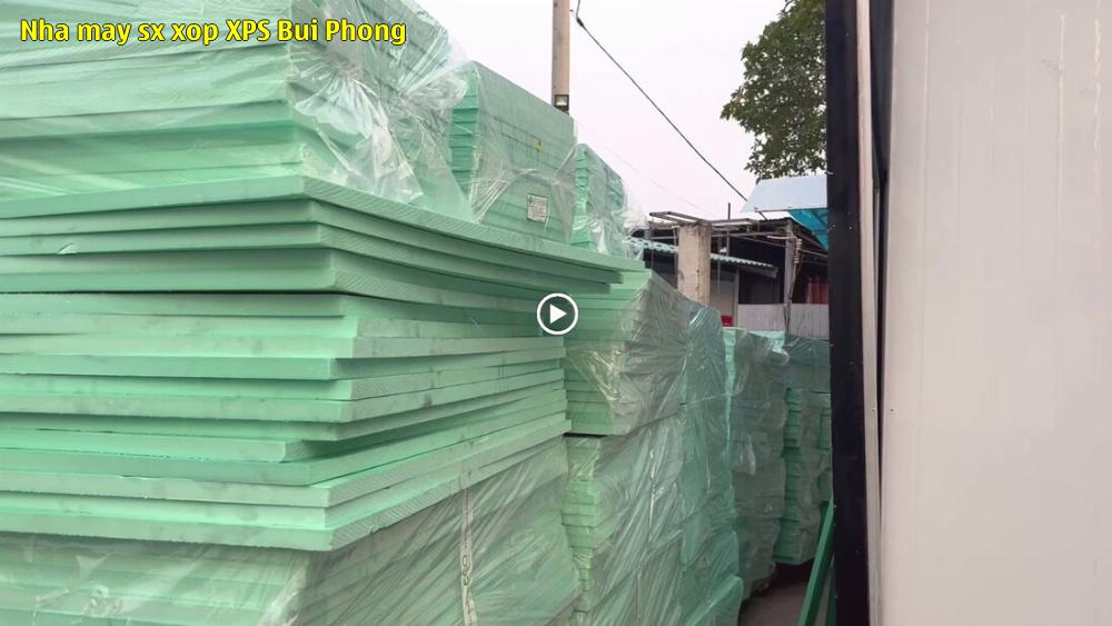 Nhà máy sx xốp XPS Bùi Phong