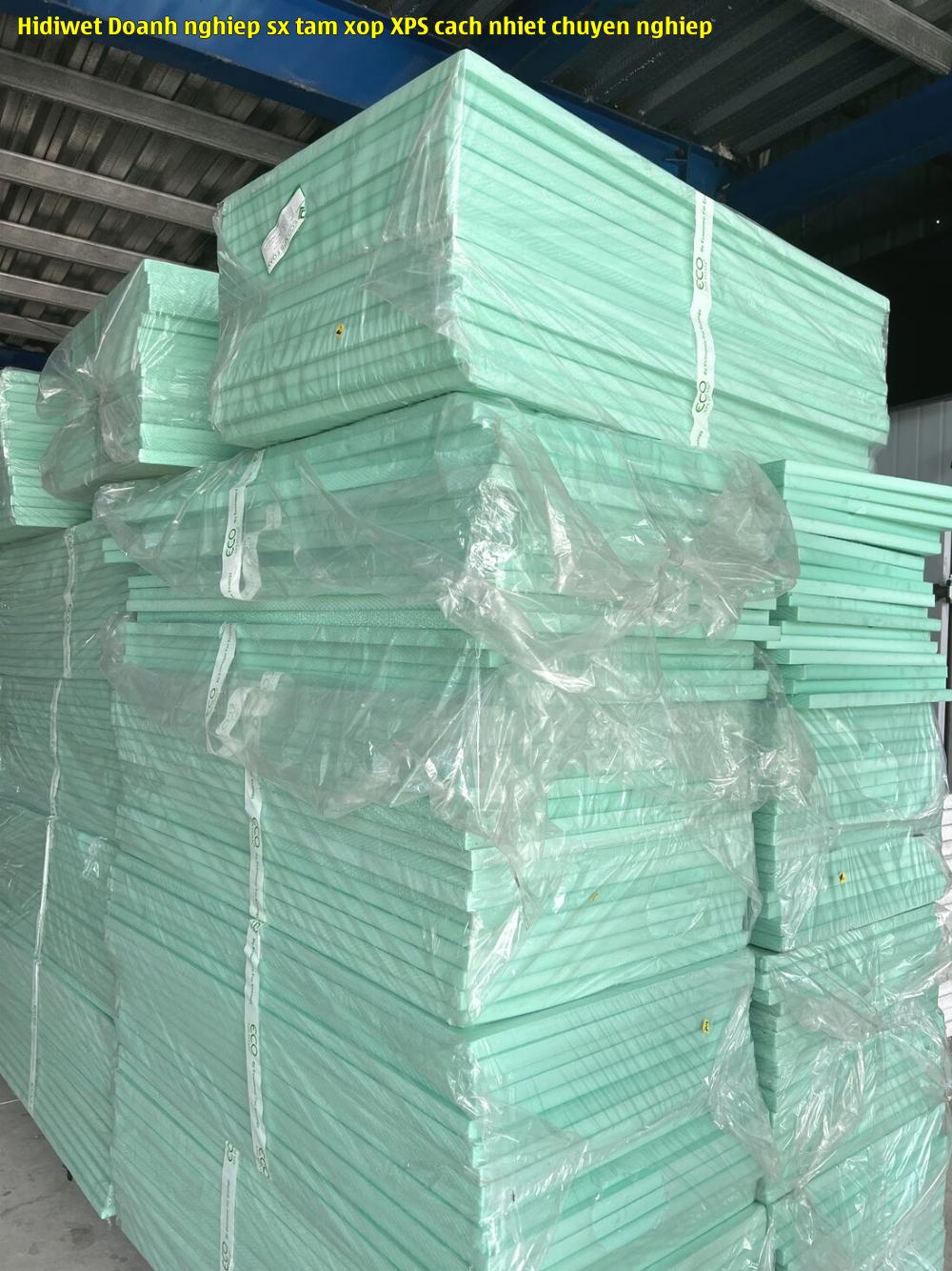 Hidiwet - Doanh nghiệp sx tấm xốp XPS cách nhiệt chuyên nghiệp