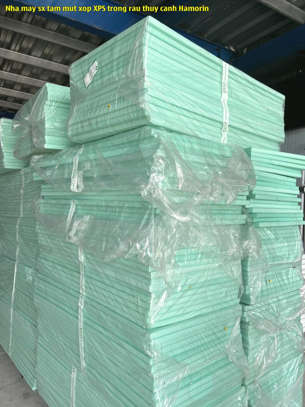 Nhà máy sx tấm mút xốp XPS trồng rau thủy canh Hamorin