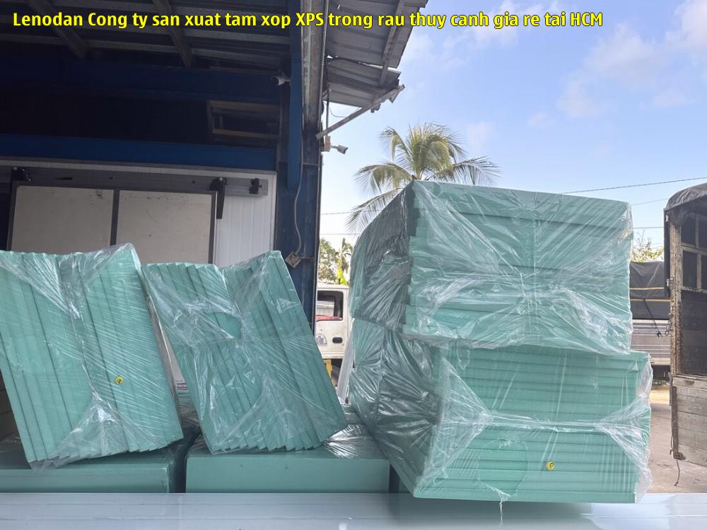 Lenodan - Công ty sản xuất tấm xốp XPS trồng rau thủy canh giá rẻ tại HCM