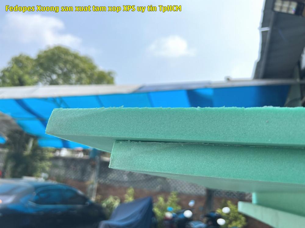 Fedopes - Xưởng sản xuất tấm xốp XPS uy tín TpHCM