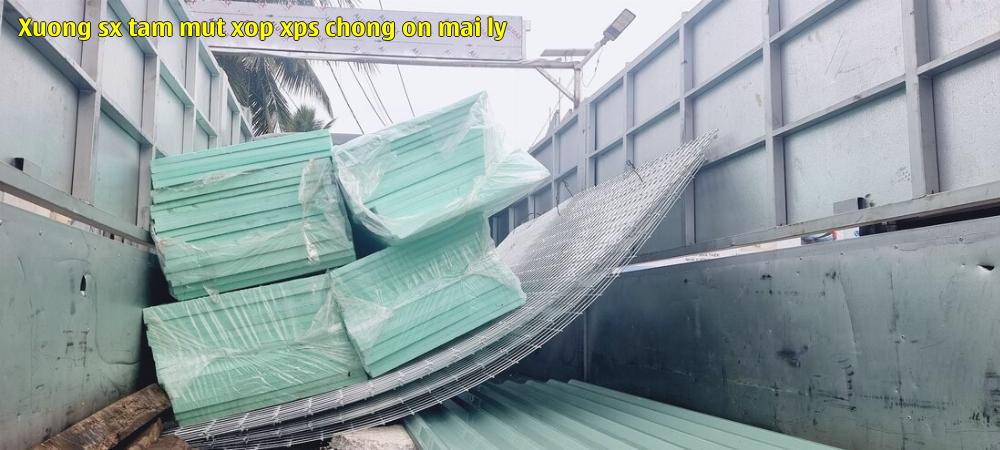 xuong sx tam mut xop xps chong on mai ly