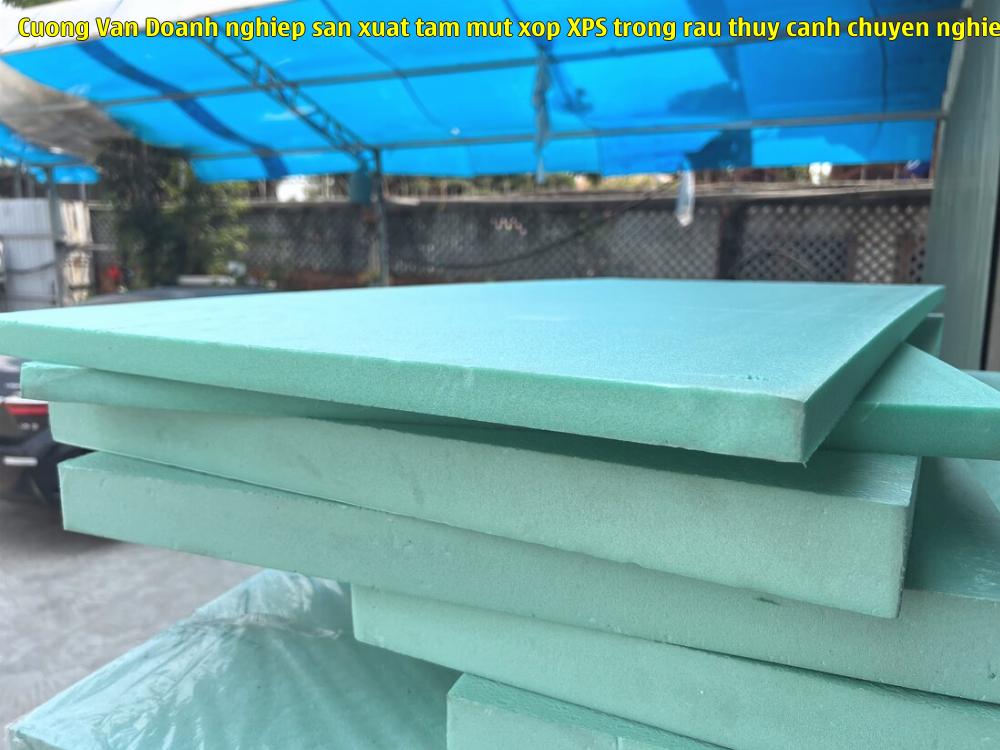 Cường Văn - Doanh nghiệp sản xuất tấm mút xốp XPS trồng rau thủy canh chuyên nghiệp