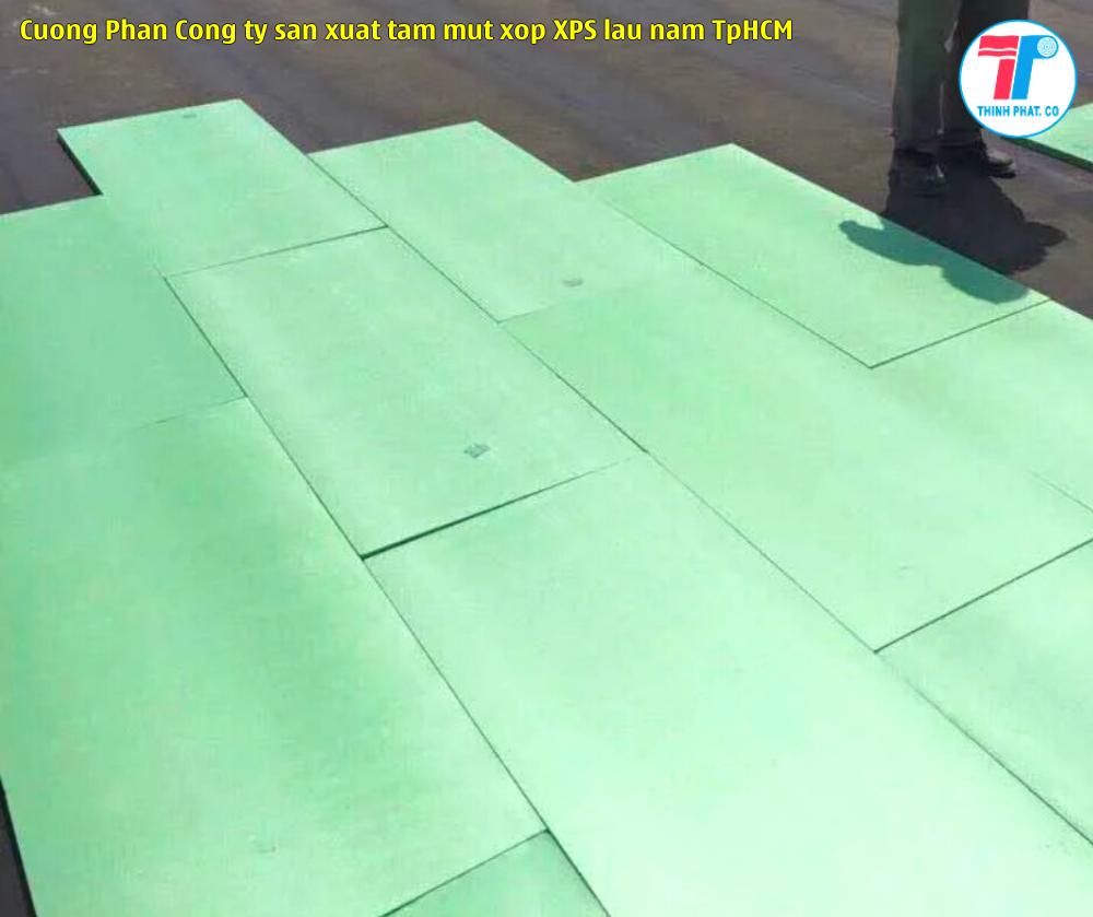Cương Phan - Công ty sản xuất tấm mút xốp XPS lâu năm TpHCM