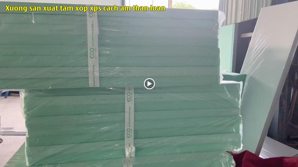 xuong san xuat tam xop xps cach am than loan
