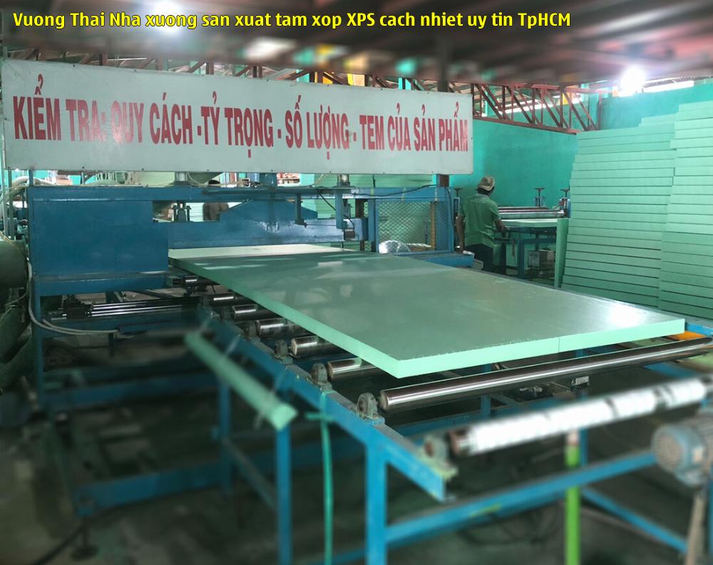 Vương Thái - Nhà xưởng sản xuất tấm xốp XPS cách nhiệt uy tín TpHCM