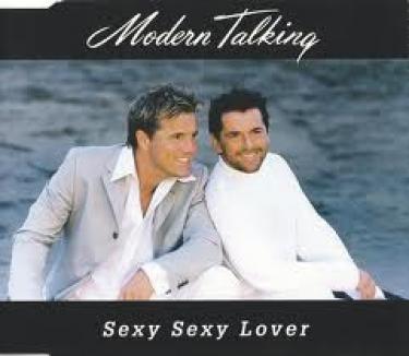 MODERN TALKING – SEXY SEXY LOVER