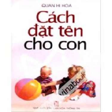 Tên con cần hay về ngữ âm lẫn ngữ nghĩa