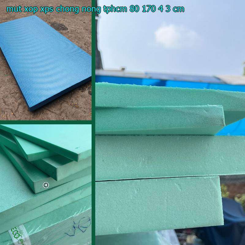 Mút xốp XPS chống nóng TpHCM 80*170*4.3 cm