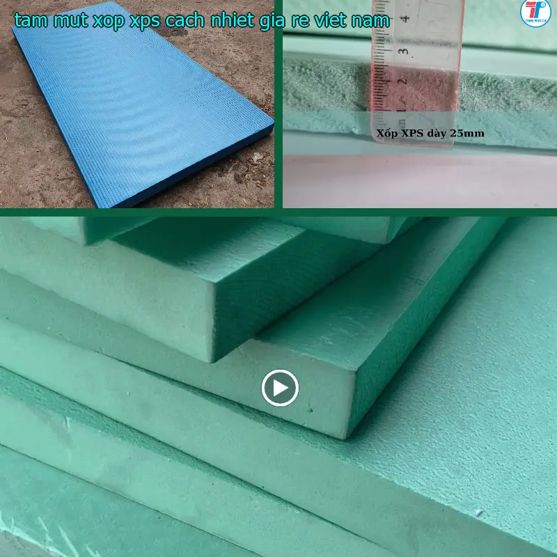 Tấm mút xốp XPS cách nhiệt giá rẻ Viet Nam