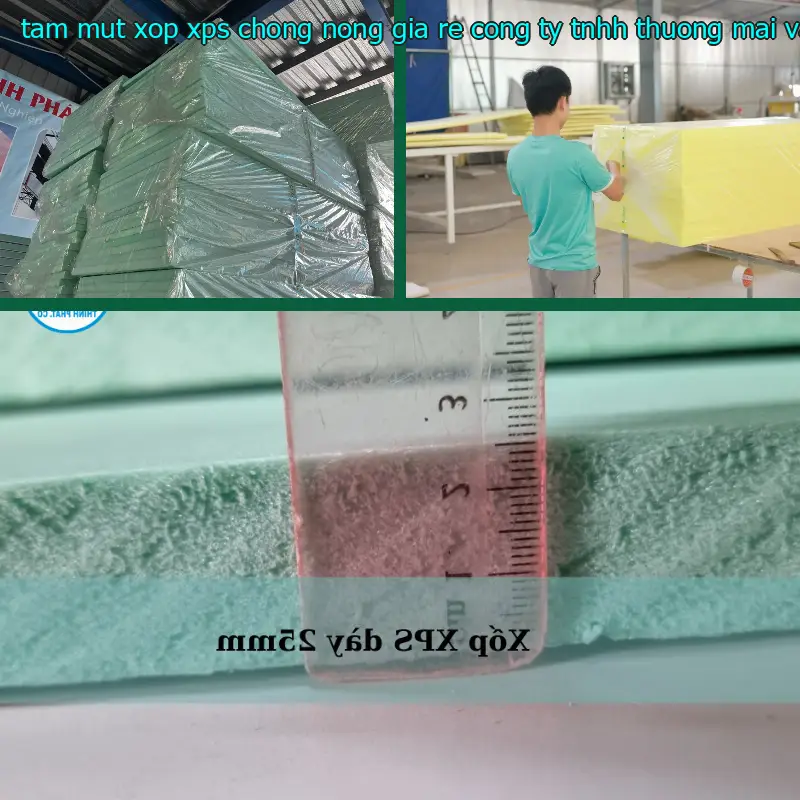 Tấm mút xốp XPS chống nóng giá rẻ Công ty TNHH thương mại và công nghiệp Tín Tâm