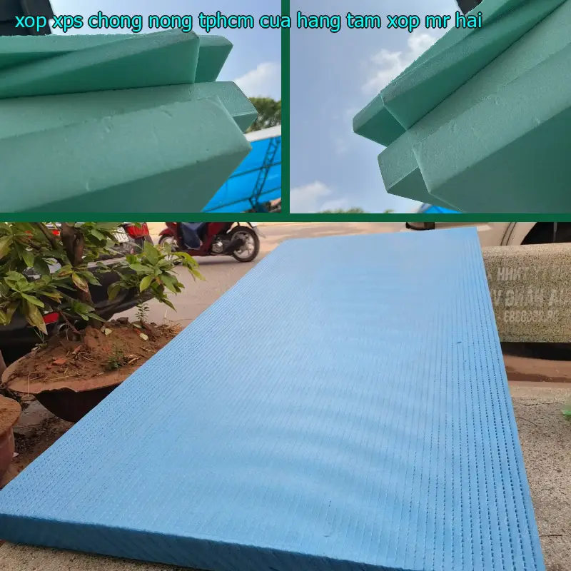 Xốp XPS chống nóng TpHCM Cửa hàng tấm xốp Mr.HẢI